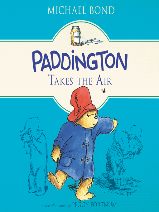 Title details for Paddington Takes the Air by Michael Bond - Available